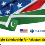 Fulbright Scholarship for Pakistani Students 2026