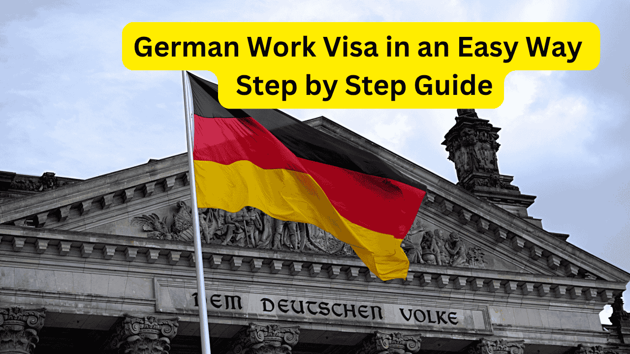 German Work Visa in an Easy Way