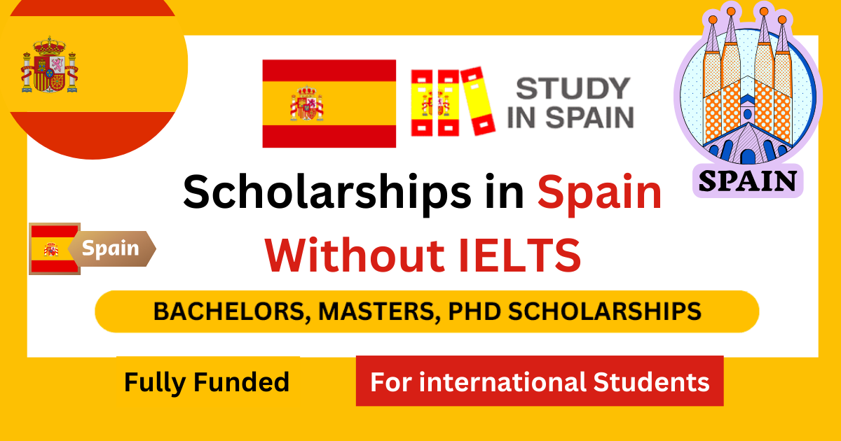 Scholarships in Spain Without IELTS