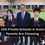Top 100 Private Schools in Australia Parents Are Choosing in 2026